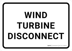 Wind Turbine Disconnect White Landscape - Wall Sign