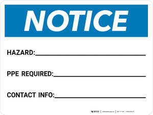 Notice: Write-on - Hazard/PPE Required/Contact Info Landscape - Wall Sign