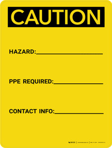 Caution: Write-on - Hazard/PPE Required/Contact Info Portrait - Wall Sign