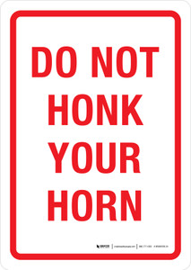 Do Not Honk Your Horn Portrait - Wall Sign
