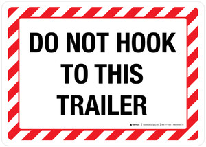 Do Not Hook To This Trailer Landscape - Wall Sign