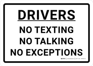 Drivers - No Texting No Talking No Exceptions White Landscape - Wall Sign