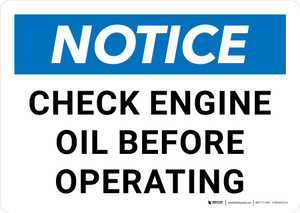 Notice: Check Engine Oil Before Operating Landscape - Wall Sign