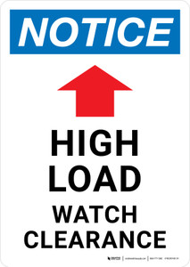 Notice: High Load Watch Clearance Portrait - Wall Sign
