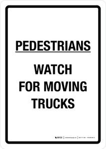 Pedestrians - Watch For Moving Trucks Portrait - Wall Sign