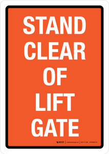 Stand Clear Of Lift Gate Orange Portrait - Wall Sign