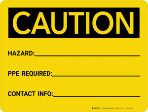 Caution: Write-on - Hazard/PPE Required/Contact Info Landscape - Dry Erase Wall Sign
