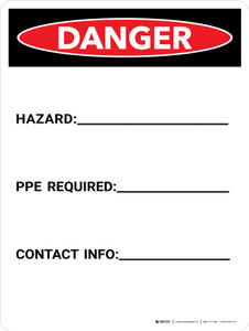 Danger: Write-on - Hazard/PPE Required/Contact Info Portrait - Dry Erase Wall Sign