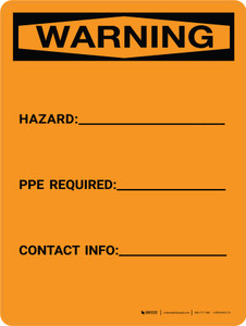 Warning: Write-on - Hazard/PPE Required/Contact Info Portrait - Dry Erase Wall Sign