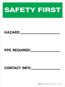 Safety First: Write-on - Hazard/PPE Required/Contact Info Portrait - Dry Erase Wall Sign