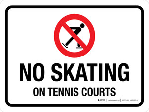 No Skating On Tennis Courts with Icon Landscape - Wall Sign