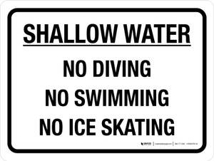 Shallow Water - No Diving No Swimming No Ice Skating Landscape - Wall Sign