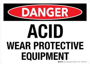 Danger: Acid Wear Protective Equipment Landscape - Wall Sign