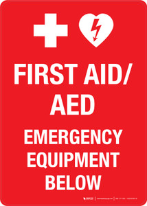First Aid AED Emergency Equipment Below Portrait - Wall Sign First Aid AED Emergency Equipment Below Portrait - Wall Sign
