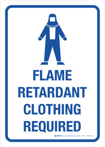 Flame Retardant Clothing Required Portrait - Wall Sign