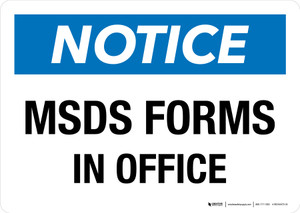 Notice: MSDS Forms In Office Landscape - Wall Sign