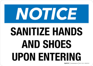 Notice: Sanitize Hands And Shoes Upon Entering Landscape - Wall Sign