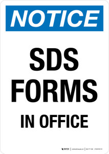 Notice: SDS Forms In Office Portrait - Wall Sign