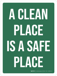 A Clean Place Is A Safe Place Green Portrait - Wall Sign