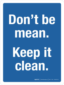 Don't Be Mean Keep It Clean Portrait - Wall Sign