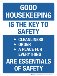 Good Housekeeping Is Key To Safety Cleanliness Order Place For Everything Portrait - Wall Sign