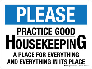 Please: Practice Good Housekeeping A Place For Everything - Wall Sign