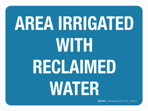 Area Irrigated With Reclaimed Water Blue Landscape - Wall Sign