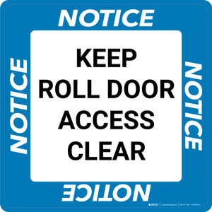 Notice: Keep Roll Door Access Clear Square - Floor Sign