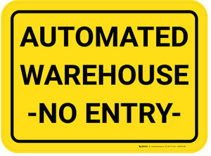Automated Warehouse - No Entry - Floor Sign