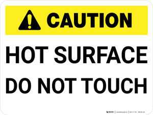 Caution: Hot Surface Do Not Tough - Wall Sign