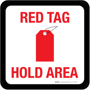 Red Tag Hold Area Square - Floor Sign