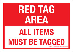 5S Red Tag Area - All Items Must Be Tagged Landscape - Wall Sign
