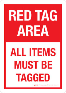 5S Red Tag Area - All Items Must Be Tagged Portrait - Wall Sign