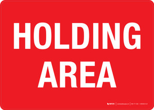 Red Tag Holding Area Landscape - Wall Sign