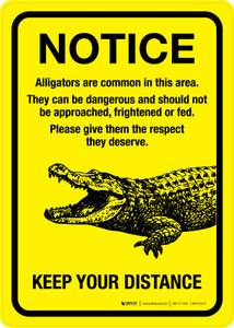 Notice: Alligators Are Common In This Area - Keep Your Distance Portrait - Wall Sign