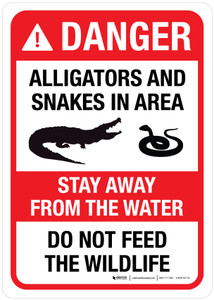 Danger: Alligators And Snakes in Area - Stay Away From the Water Portrait - Wall Sign