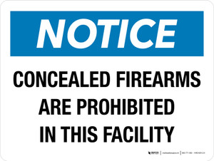 Notice: Concealed Firearms Are Prohibited In This Facility Landscape - Wall Sign