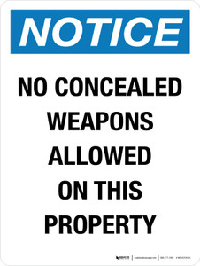 Notice: No Concealed Weapons Allowed On This Property Portrait - Wall Sign
