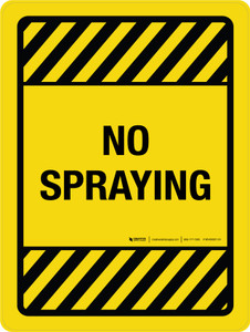 No Spraying with Hazard Stripes Landscape - Wall Sign