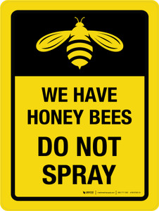 We Have Honey Bees - Do Not Spray with Icons Portrait - Wall Sign We Have Honey Bees - Do Not Spray with Icons Portrait - Wall Sign