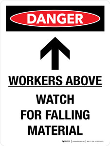 Danger: Workers Above Watch For Falling Material with Arrow Icon Portrait - Wall Sign