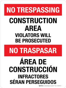 No Trespassing: Construction Area - Violators Will Be Prosecuted Bilingual Spanish Portrait - Wall Sign