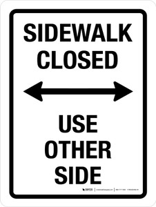 Sidewalk Closed Use Other Side (Double Arrow) Portrait - Wall Sign
