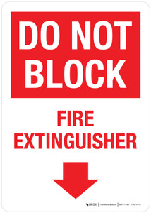 Do Not Block: Fire Extinguisher Arrow Down Portrait - Wall Sign