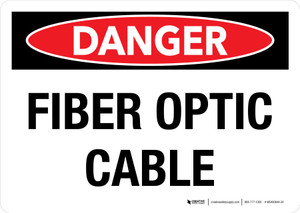 Danger: Fiber Optic Cable Landscape - Wall Sign