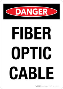 Danger: Fiber Optic Cable Portrait - Wall Sign