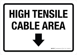 High Tensile Cable Area (Down Arrow) Landscape - Wall Sign