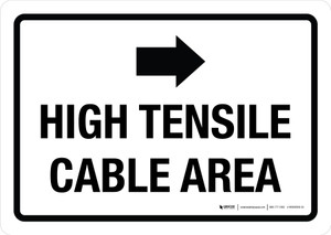 High Tensile Cable Area (Right Arrow) Landscape - Wall Sign