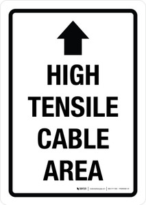 High Tensile Cable Area (Up Arrow) Portrait - Wall Sign