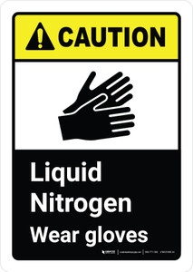 Caution: Liquid Nitrogen Wear Gloves ANSI Portrait - Wall Sign